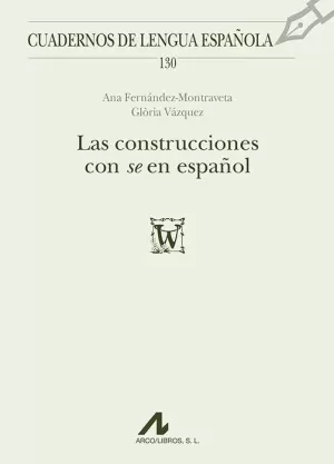 LAS CONSTRUCCIONES CON -SE- EN ESPAÑOL