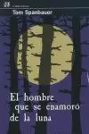 EL HOMBRE QUE SE ENAMORÓ DE LA LUNA