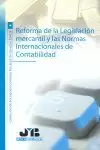 REFORMA DE LA LEGISLACIÓN MERCANTIL Y LAS NORMAS INTERNACIONALES DE CONTABILIDAD