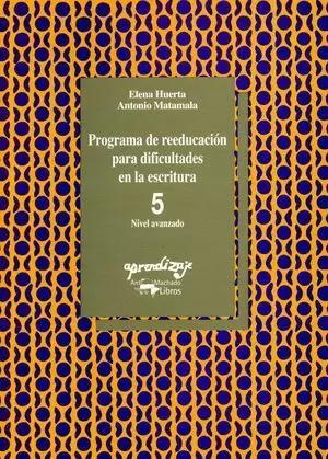 PROGRAMA DE REEDUCACIÓN PARA DIFICULTADES EN LA ESCRITURA 5