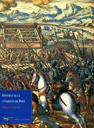 HISTORIA DE LA CONQUISTA DE PERÚ