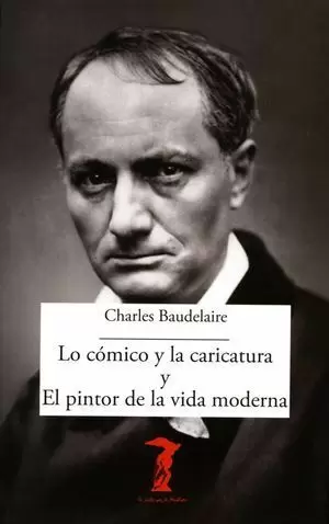 LO COMICO Y LA CARICATURA Y EL PINTOR DE LA VIDA MODERNA