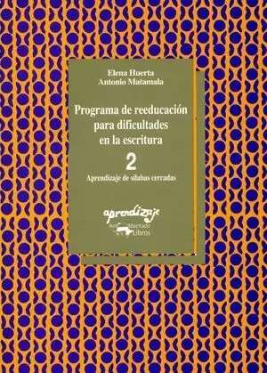 PROGRAMA DE REEDUCACIÓN PARA DIFICULTADES EN LA ESCRITURA 2
