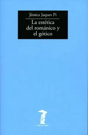 LA ESTÉTICA DEL ROMÁNICO Y EL GÓTICO