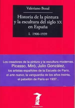 HISTORIA DE LA PINTURA Y LA ESCULTURA DEL SIGLO XX EN ESPAÑA I