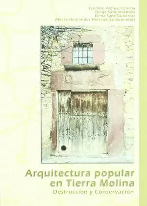 ARQUITECTURA POPULAR EN TIERRA MOLINA