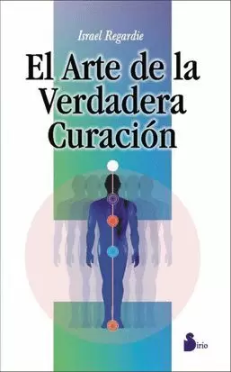 ARTE DE LA VERDADERA CURACION