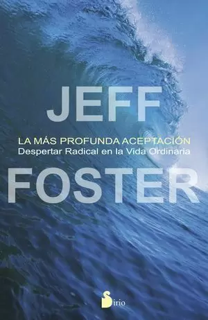 LA MÁS PROFUNDA ACEPTACIÓN