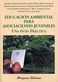 EDUCACIÓN AMBIENTAL PARA ASOCIACIONES. UNA GUÍA PRÁCTICA