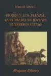 FIONN Y LOS FIANNA, LA COFRADÍA DE JÓVENES GUERREROS CELTAS