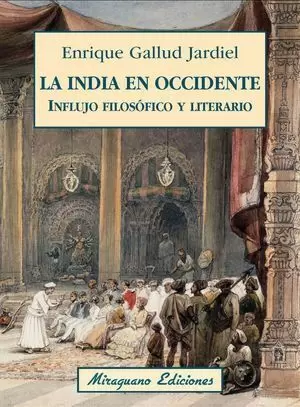 LA INDIA EN OCCIDENTE. INFLUJO FILOSOFICO Y LITERARIO