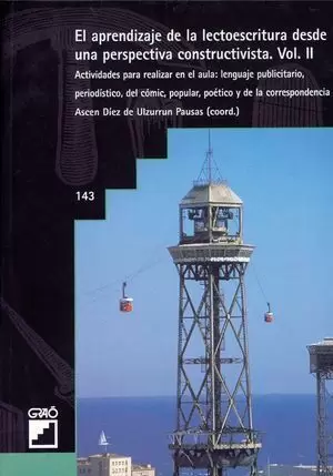 EL APRENDIZAJE DE LA LECTOESCRITURA DESDE UNA PERSPECTIVA CONSTRUCTIVISTA. VOL II