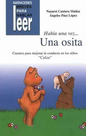 HABÍA UNA VEZ... UNA OSITA