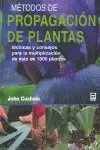 METODOS DE PROPAGACION DE PLANTAS. TECNICAS Y CONSEJOS
