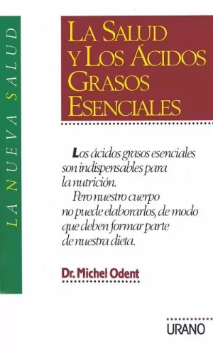 LA SALUD Y LOS ÁCIDOS GRASOS ESENCIALES