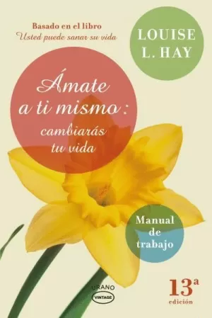 AMATE A TI MISMO: CAMBIARAS TU VIDA