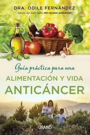 ALIMENTACIÓN Y  VIDA ANTICÁNCER. GUÍA PRÁCTICA