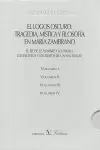 EL LOGOS OSCURO: TRAGEDIA MÍSTICA Y FILOSOFÍA EN MARÍA ZAMBRANO. 4 VOLUMENES