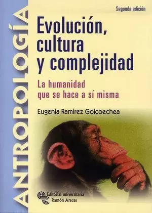 EVOLUCIÓN, CULTURA Y COMPLEJIDAD 2009