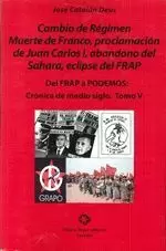CRÓNICA DE MEDIO SIGLO V: DEL FRAP A PODEMOS