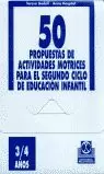 CINCUENTA PROPUESTAS DE ACTIVIDADES MOTRICES -3/4 AÑOS- FICHERO.