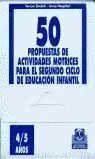 CINCUENTA PROPUESTAS DE ACTIVIDADES MOTRICES 4/5 AÑOS FICHERO