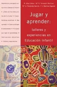 JUGAR Y APRENDER: TALLERES Y EXPERIENCIAS EN EDUCACION INFANTIL