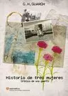 HISTORIA DE TRES MUJERES