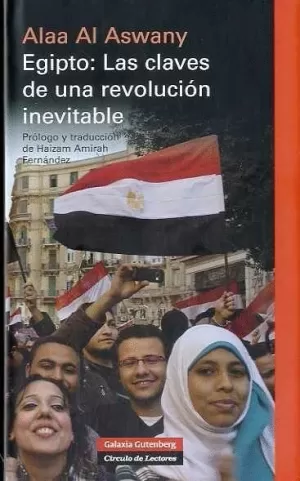 EGIPTO. LAS CLAVES DE UNA REVOLUCIÓN INEVITABLE