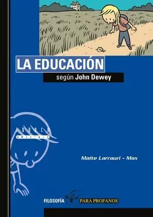 LA EDUCACIÓN SEGUN JOHN DEWEY