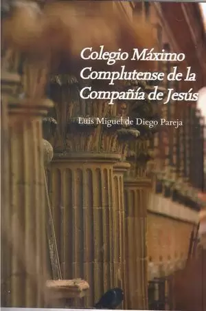 COLEGIO MÁXIMO COMPLUTENSE DE LA COMPAÑIA DE JESÚS