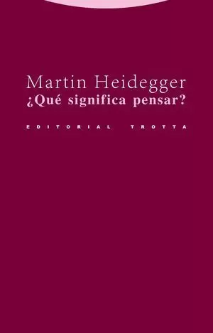 ¿QUÉ SIGNIFICA PENSAR?
