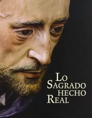 LO SAGRADO HECHO REAL