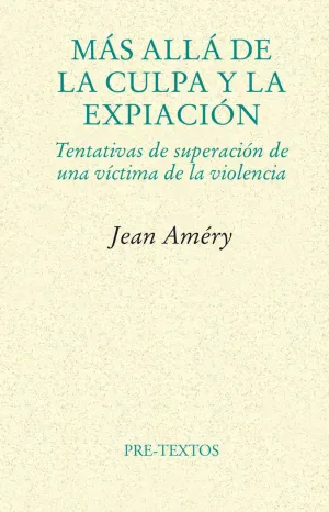 MÁS ALLÁ DE LA CULPA Y LA EXPIACIÓN