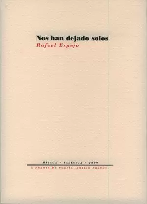 NOS HAN DEJADO SOLOS