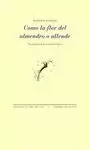 COMO LA FLOR DEL ALMENDRO O ALLENDE