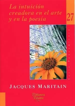 LA INTUICIÓN CREADORA EN EL ARTE Y EN LA POESÍA