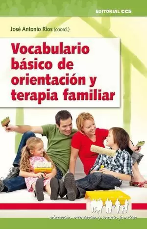 VOCABULARIO BÁSICO DE ORIENTACIÓN Y TERAPIA FAMILIAR