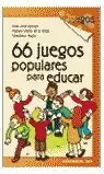 66 JUEGOS POPULARES PARA EDUCAR