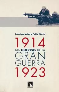 LAS GUERRAS DE LA GRAN GUERRA (1914-1923)