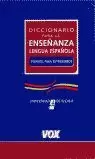 DICCIONARIO ENSEÑANZA LENGUA ESPAÑOLA (EXTRANJEROS)