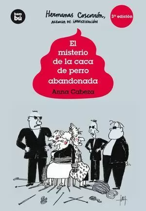 EL MISTERIO DE LA CACA DE PERRO ABANDONADA