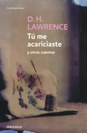 TU ME ACARICIASTE Y OTROS RELATOS