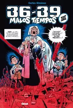 36-39: MALOS TIEMPOS 3