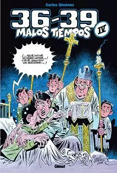 36-39: MALOS TIEMPOS 4