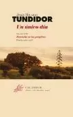 UN ÚNICO DÍA (2 VOL. BORRACHO EN LOS PROPILEOS / REPASO DE UN TIEMPO INMOVIL)