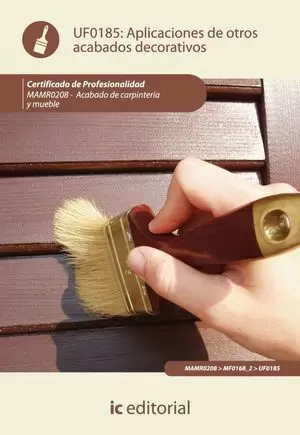 APLICACIÓN DE OTROS ACABADOS DECORATIVOS. ACABADO DE CARPINTERÍA Y MU