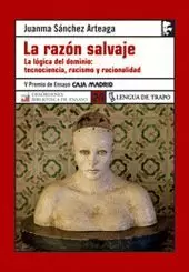 LA RAZON SALVAJE