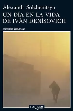 UN DÍA EN LA VIDA DE IVAN DENISOVICH