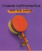 CREANDO INSTRUMENTOS CON LOS NIÑOS